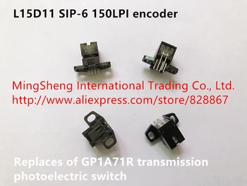 Novo Original L15D11 SIP-6 150LPI codificador substitui de GP1A71R transmissão interruptor fotoelétrico