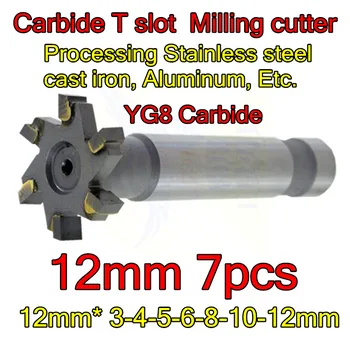 12mm* 3-4-5-6-8-10-12mm 7pcs Pecíolo 10mm YG8 Carboneto de T fresa de canais de Processamento de aço Inoxidável, ferro fundido, Alumínio, Etc.